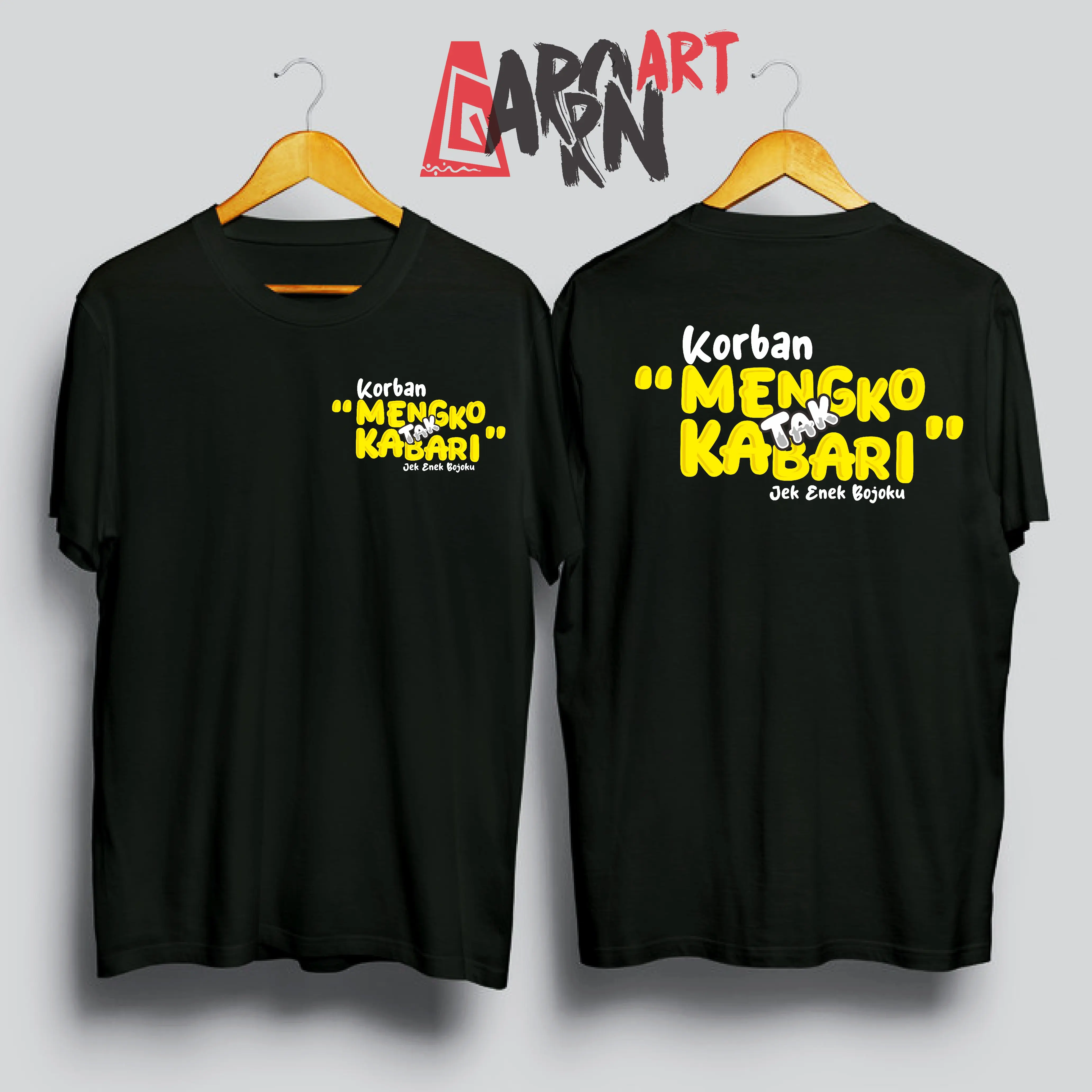 KAOS KATA - KATA  KORBAN MENGKO TAK KABARI