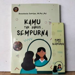 BUKU MOTIVASI PENGEMBANGAN DIRI / KAMU TAK HARUS SEMPURNA byanastasia