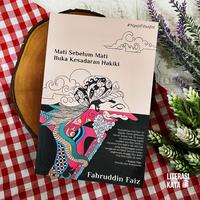 Gambar Buku Mati Sebelum Mati Buka Kesadaran Hakiki Fahruddin Faiz dari Literasi Kata Kota Yogyakarta 3 Tokopedia