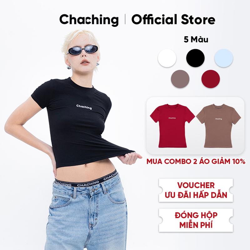 Áo Thun Basic Babytee Ôm Body In Logo ChaChing, Áo Babytee Dáng Croptop Tay Ngắn Chất Thun Gân 4 Chiều Dày Dặn, Co Giãn Tốt, Ôm Vừa Vặn Cơ Thể