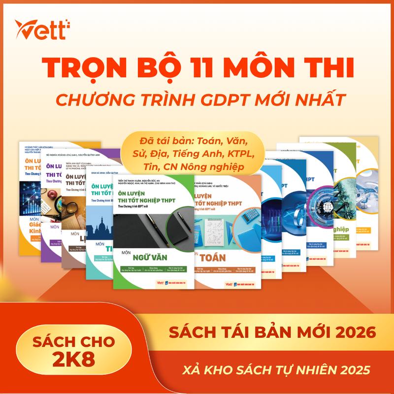 THPT Trọn bộ sách ôn thi tốt nghiệp 11 MÔN cho 2k8 - Tổng ôn LÝ THUYẾT + BÀI TẬP theo chương trình mới nhất - Tặng kèm tài khoản luyện thi trực tuyến KHÔNG GIỚI HẠN SỐ LẦN - Bứt phá 9++ cho kỳ thi năm 2026