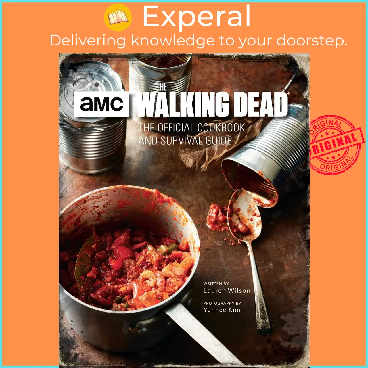 The Walking Dead: The Official Cookbook and Survival Guide by Lauren Wilson (US edition, hardcover) - 9781683830788