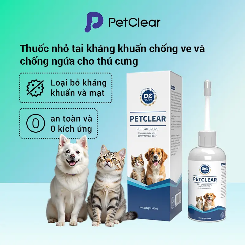 Nhỏ tai cho thú cưng, Petclear, Dung dịch trị rận tai Kháng khuẩn và loại bỏ Mạt, dành cho mèo và chó, Giảm ngứa, Loại bỏ bụi bẩn và mùi hôi, 60ml, Thích hợp để làm sạch tai cho thú cưng