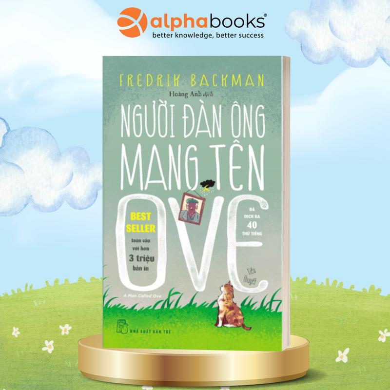  Sách - Fredrik Backman - Người Đàn Ông Mang Tên OVE - NXB Trẻ - TOP 100 - Best seller toàn cầu với hơn 3 triệu bản in 