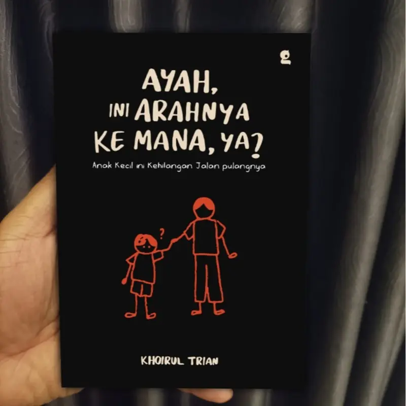 Paket 2 Buku Novel Seporsi Mie Ayam Sebelum Mati - Ayah, Ini Arahnya Kemana, Ya? 3
