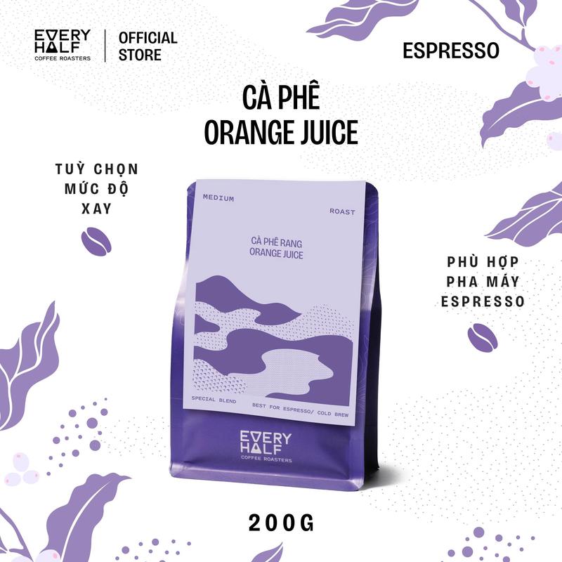 Every Half Cà Phê Orange Juice Medium Roast 200G - Hương Vị Trái Cây Nhiệt Đới Đường Nâu Socola Đen Phù Hợp Coldbrew Espresso French Press