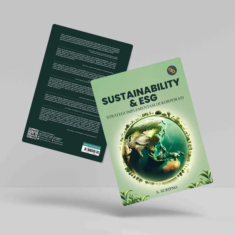[READY STOK] Buku Bisnis dan Investasi Sustainability dan ESG, Strategi Implementasi di Korporasi Penerbit Detak Pustaka