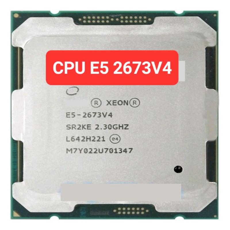 CPU XEON E5 2673V4 CŨ ĐẸP