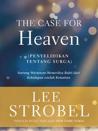 Gambar The Case For Heaven (Penyelidikan Tentang Surga) dari Literatur Perkantas Jatim Kota Surabaya 2 Tokopedia