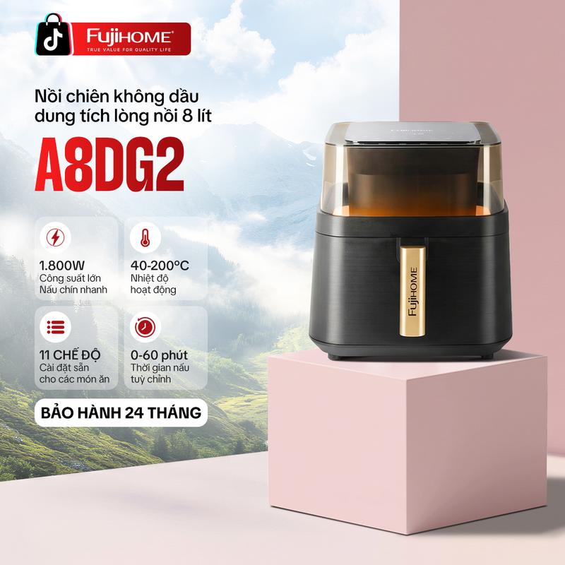 Nồi chiên không dầu trong suốt 360 độ FUJIHOME A8DG2, dung tích 8 lít, công suất 1800w - bảo hành 24 tháng