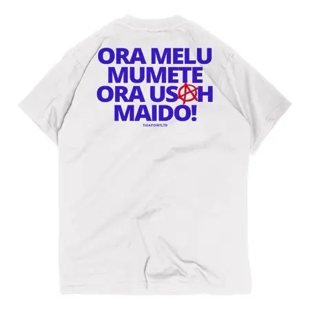 T-Shirt “ORA MELU MUMET ORA USAH MAIDO” Ziplock  Kaos Kata Kata - Tigapointltd 1