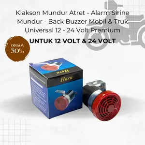 Klakson Mundur Atret - Alarm Sirine Mundur - Back Buzzer Mobil & Truk Universal 12 - 24 Volt Premium