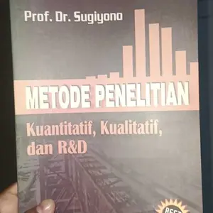 METODE PENELITIAN KUANTITATIF, KUALITATIF DAN R&D : PROF DR. SUGIYONO Soft Cover