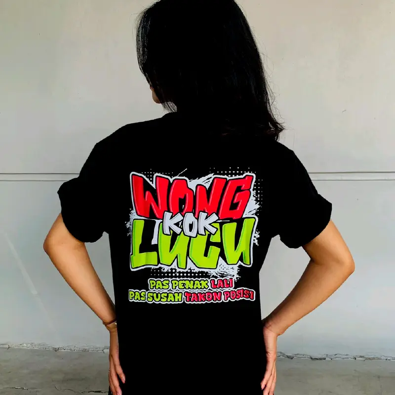 kaos katun wong kok lucu pas penak lali cotton combed 24s dtf supershoft lembut nyaman 3