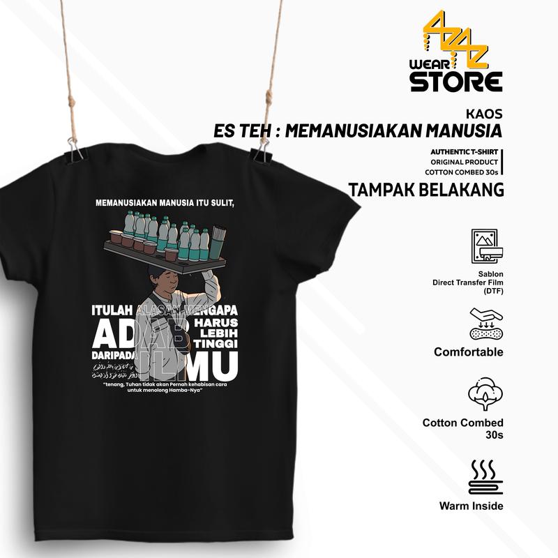 Baju Kaos Distro Pria Wanita Viral Es Teh Memanusiakan Manusia Katun Hitam Putih Combed Unisex Keren 2