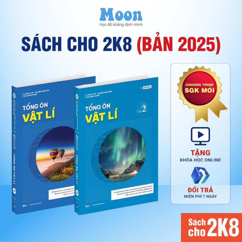 Sách Vật lý 12 cho 2k8 chương trình mới, Tổng ôn vật lí ôn thi thpt quốc gia, đgnl Moonbook