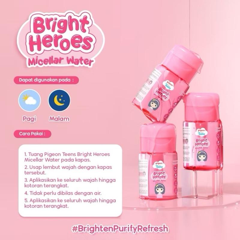 (Micellar Water) PIGEON TEENS BRIGHT HEROES MICELLAR WATER 100 ML micellar water pembersih make up remover pigeon Pigeon teens teen teenage remaja cleansing make up 100ml 100 ml pigeon teens brighten purify and refresh Cleansing 3
