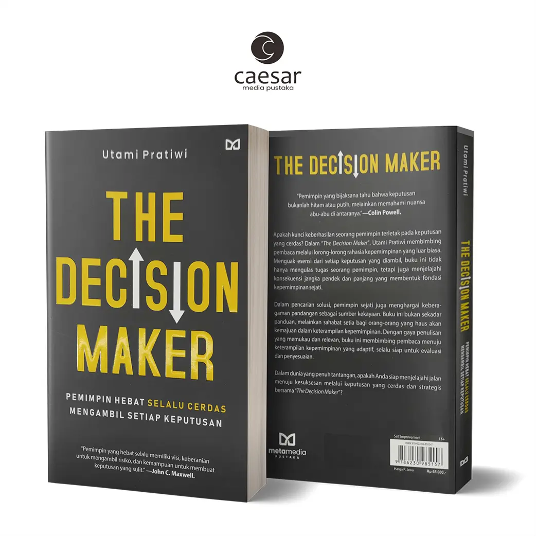 The Decision Maker Pemimpin Hebat Selalu Cerdas Mengambil Setiap Keputusan - Utami Pratiwi