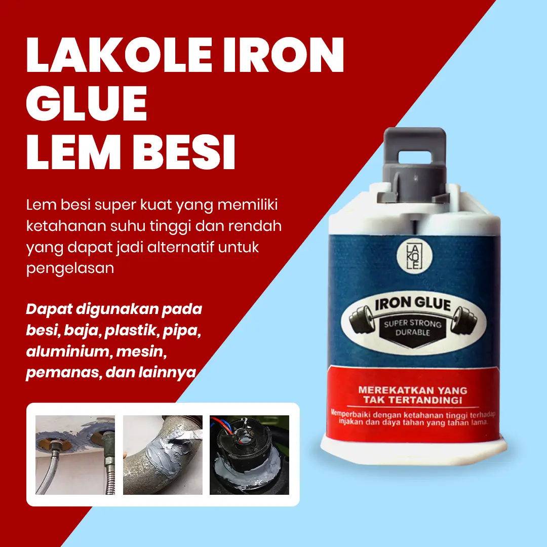 LAKOLE IRON GLUE - LEM LAKOLE - Lem Besi Serbaguna Super Kuat, Kuat Terhadap Suhu Tinggi Dan Rendah, Cocok untuk berbagai material dan barang