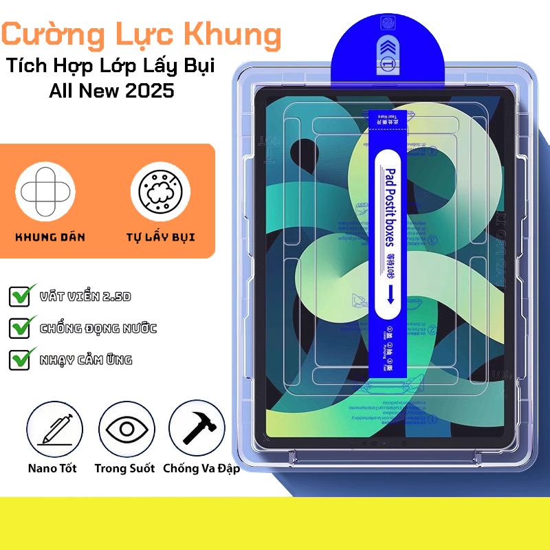 Kính cường lực iPad có Khung Tự Dán Kèm Lớp Lấy Bụi Tự Động, Độ Cứng 9H 2025 Dành cho Air, Pro 11, 13 inch