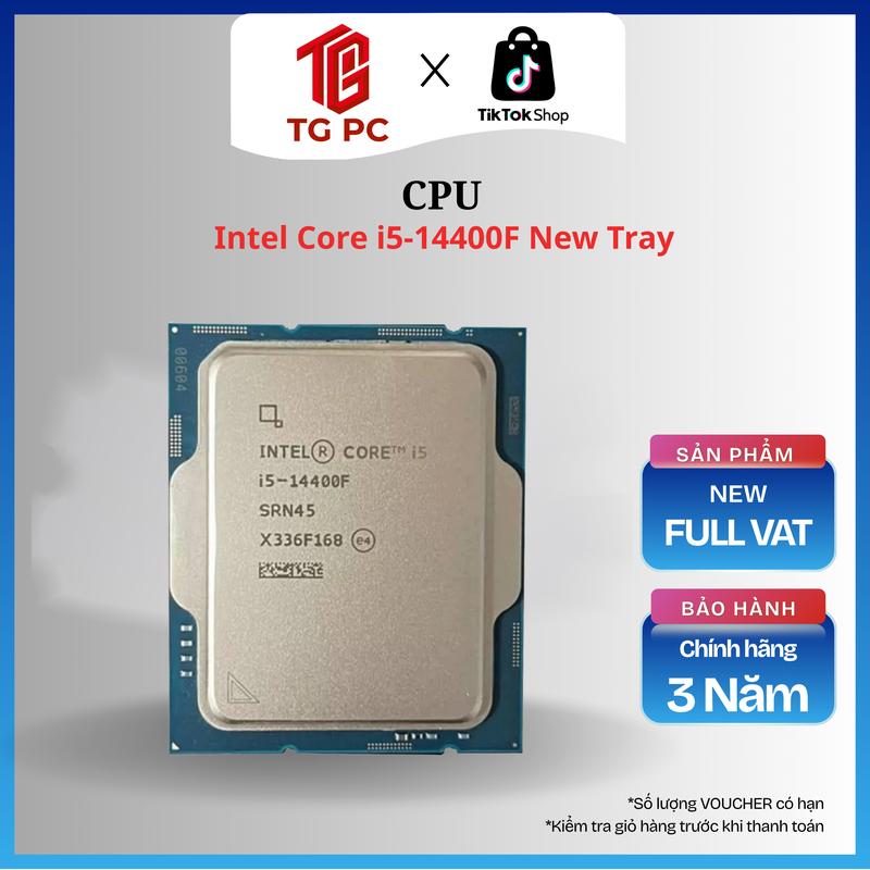 CPU Intel Core i5-14400F TRAY NEW - NEW BẢO HÀNH 36 THÁNG