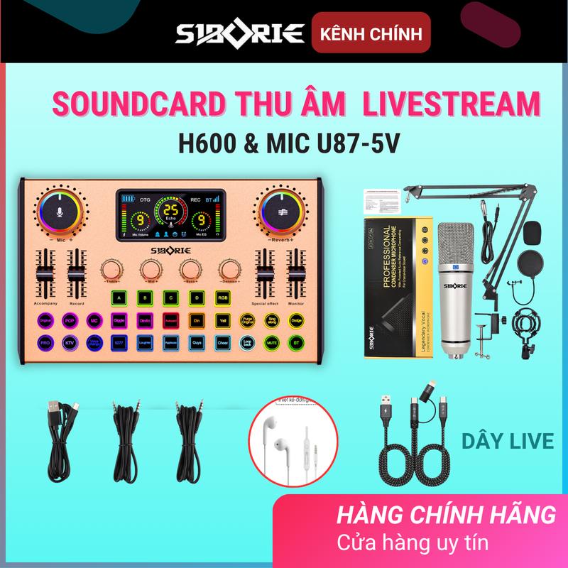  LIVE  SIBORIE  -Bộ Soundcard Livestreams H600 kèm mic U87-5V cao cấp  thiết bị thu âm chuyên nghiệp tại nhà  hát karaoke tại nhà CHÍNH HÃNG tích hợp nhiều hiệu ứng blutooh 