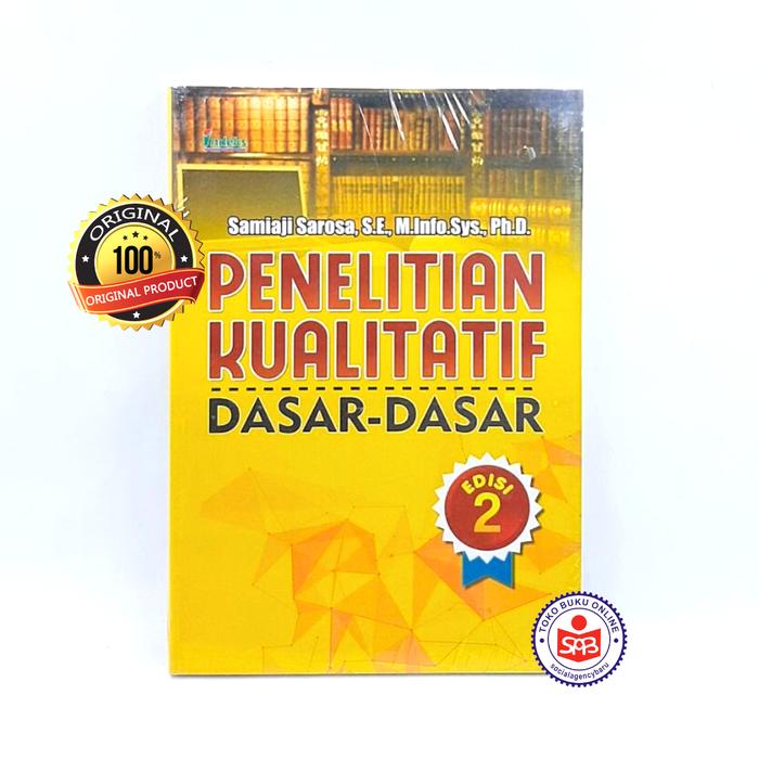 Gambar Penelitian Kualitatif Dasar Dasar EDISI 2 - Samiaji Sarosa dari Social Agency Baru Kota Yogyakarta Tokopedia