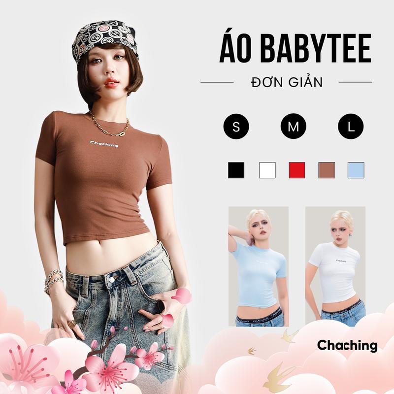 Áo Thun Basic Babytee Ôm Body In Logo ChaChing Áo Babytee Dáng Croptop Tay Ngắn Chất Thun Borip 4 Chiều Dày Dặn Co Giãn Tốt Ôm Vừa Vặn Cơ Thể