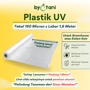 PLASTIK UV TEBAL 150 MICRON LEBAR 1,6 METER - PLASTIK FILTER SINAR UV GREENHOUSE