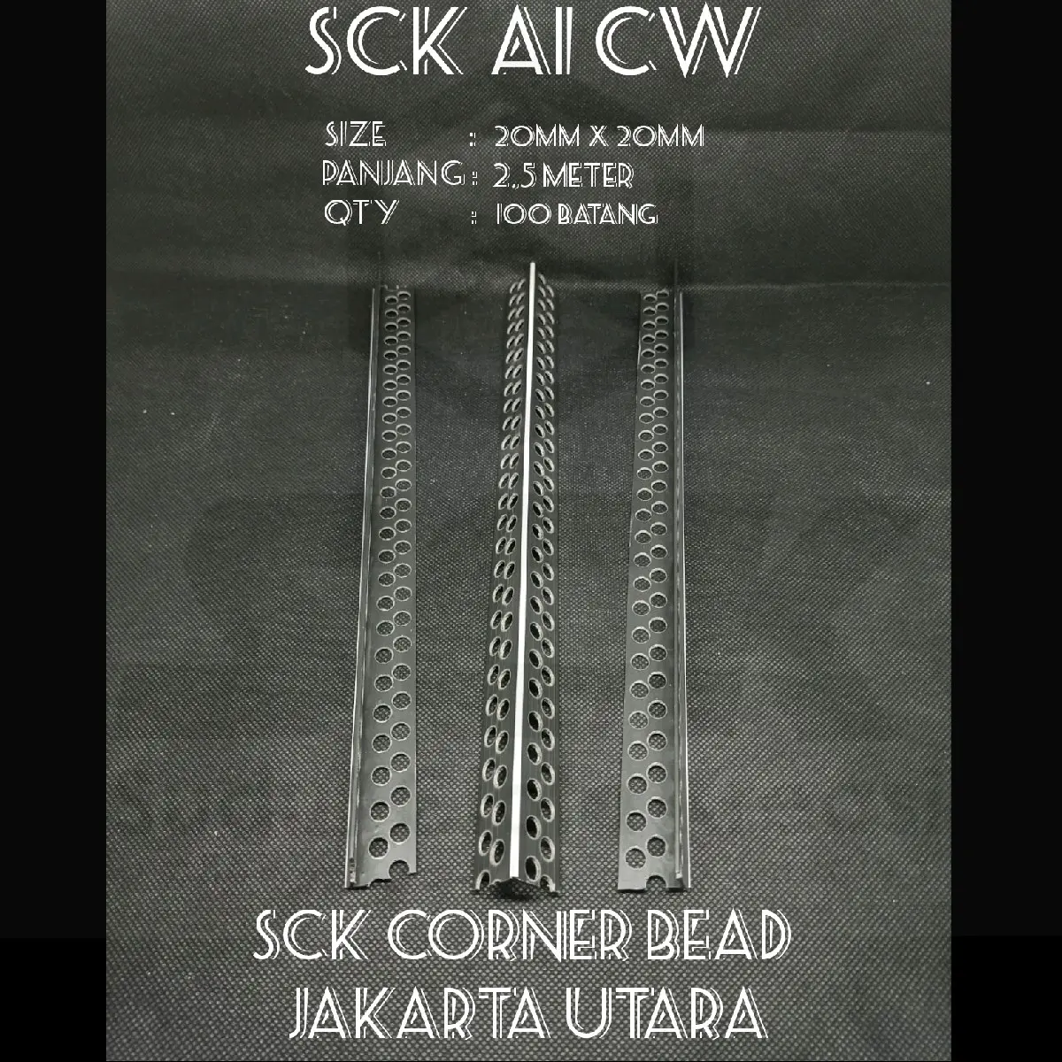 Corner Bead / Sudutan Luar Tembok (2 X 2) SCK A1 CW 2.5 m