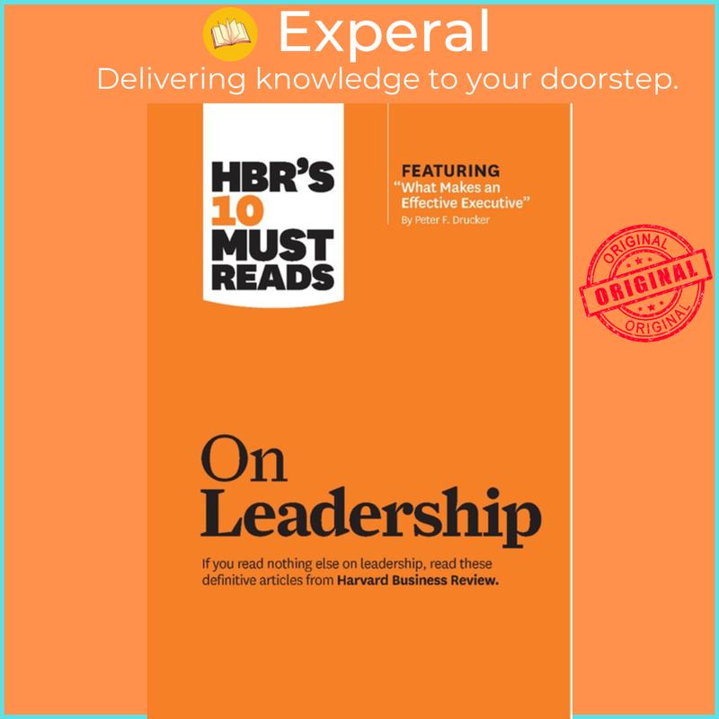 HBR's 10 Must Reads on Leadership (with featured article "What Makes an Effective Executive," by Peter F. Drucker) by Harvard Business Review,Peter F. Drucker,Daniel Goleman,Bill George (US edition, Trade Paperback) - 9781422157978 0