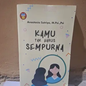 KAMU TAK HARUS SEMPURNA oleh ANASTASIA