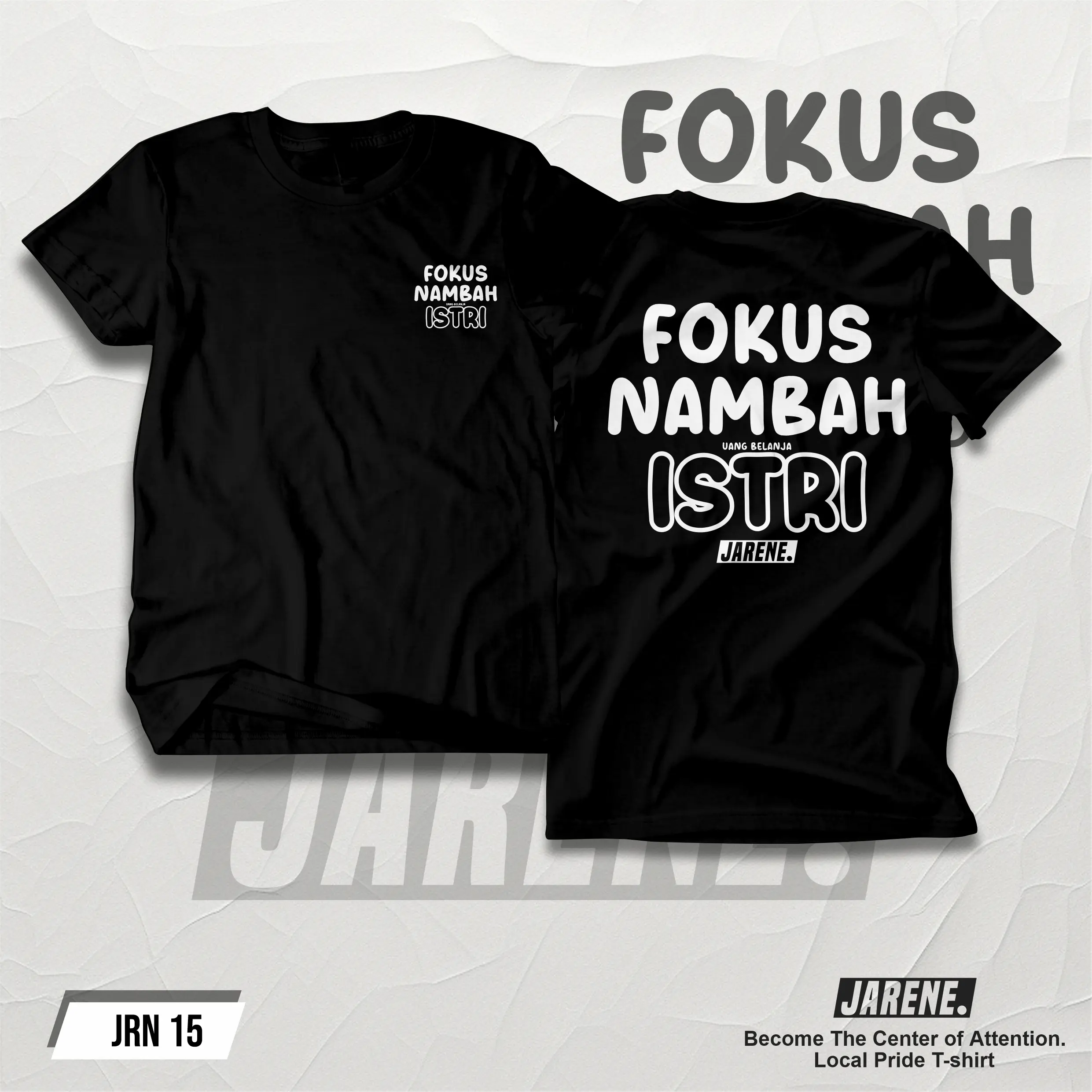 KAOS JARENE - FOKUS NAMBAH ISTRI JRN 15 BAHAN KATUN COMMBED 24S SABLON DTF PREMIUM