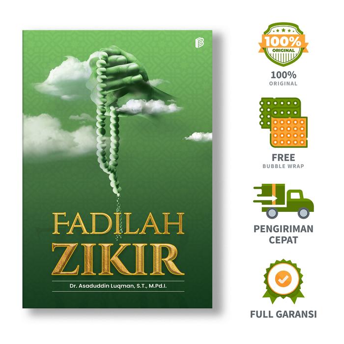 Gambar Fadilah Zikir - Dr. Asaduddin Luqman, S.T., M.Pd.I. (Buku Agama Islam) dari bintangsemestabook Kab. Sleman Tokopedia