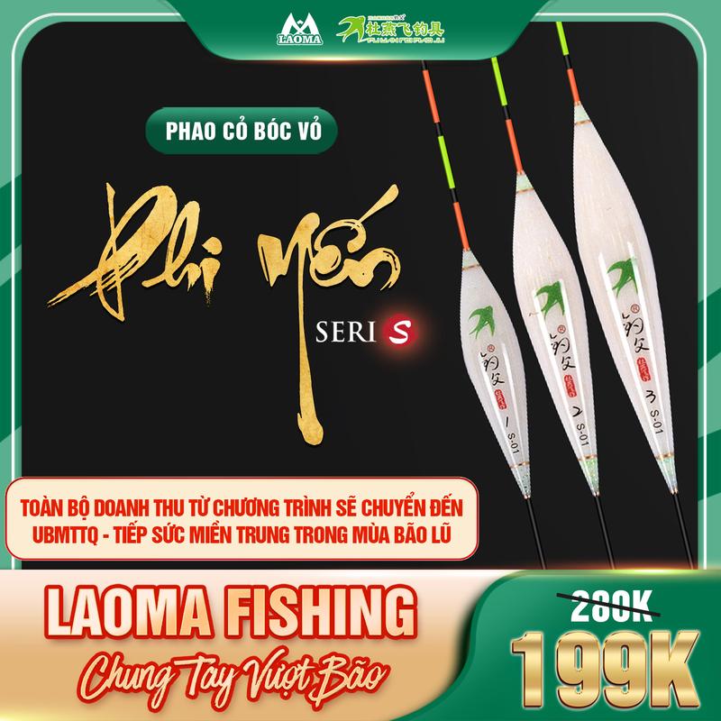  Phao Cỏ Bóc Vỏ Phi Yến - Mã S - LaoMa Fishing 