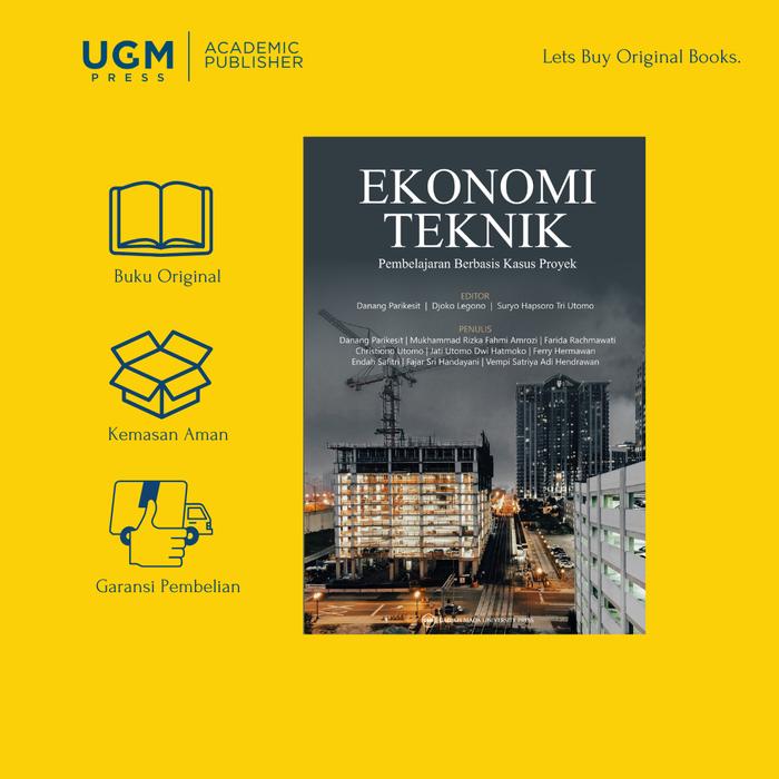 Gambar UGM Press Original Buku Ekonomi Teknik Pembelajaran Berbasis Kasus Proyek dari UGM PRESS Kab. Sleman Tokopedia