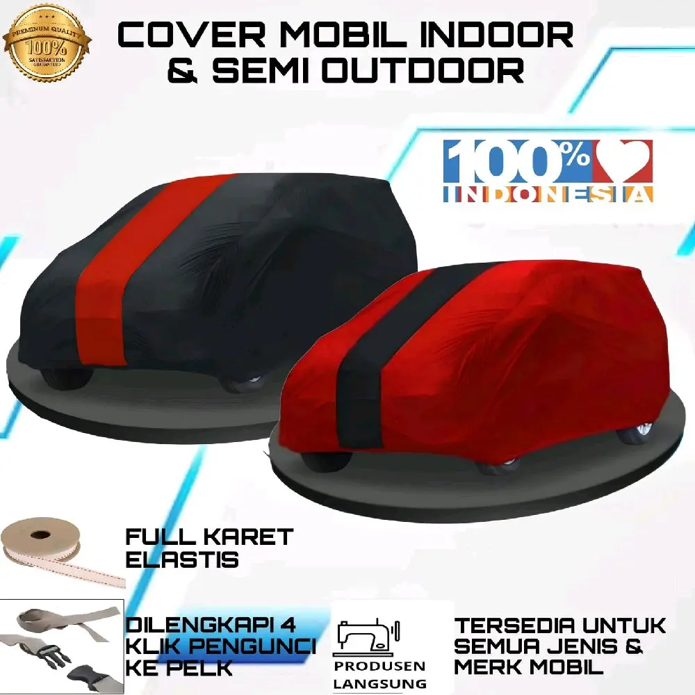 Cover Mobil Sarung Mobil Penutup Mobil Avanza Xenia Calya Sigra Agya Ayla Brio Jazz Yaris Motorcycle Indoor & Semi Outdoor Full Karet Elastis Dilengkapi 4 Klik Pengunci Ke Pelk