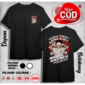 KAOS SEMUA COWOK SAMA AJA MAKANYA BUKA MATA JANGAN BUKA BAJU DB