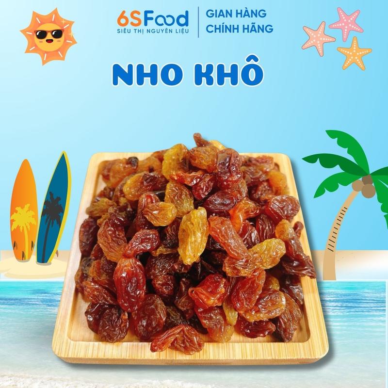 Nho Khô sấy dẻo 100-500gr, Nho chua ngọt tự nhiên không đường, làm kẹo Nougat 6SFOOD set làm