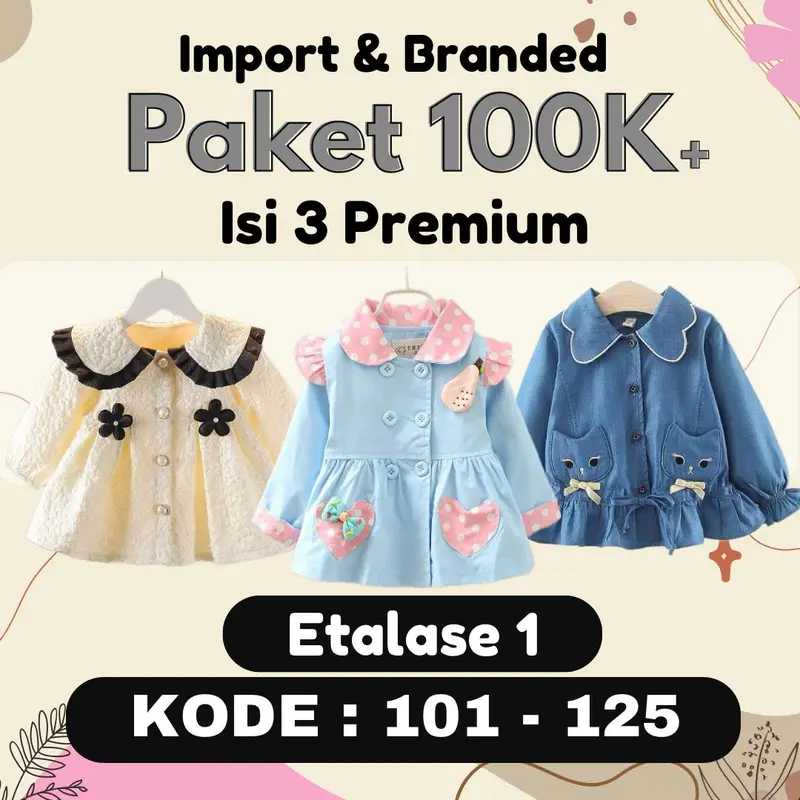 [ ISI 3 PREMIUM ] KODE : 101-125 | Baju Anak Import ORIGINAL 100% SALE Baju Anak Import Perempuan & Laki-laki 0