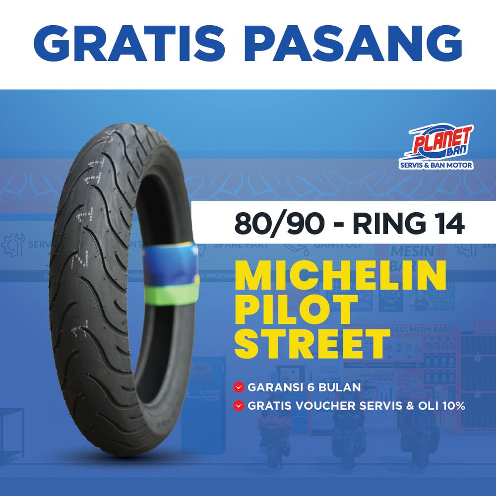 Ban Motor Ring 14 - 80/90 Michelin Pilot Street TUBELESS (Ban Motor Beat, Scoopy (Old), Genio, Vario 125, Vario 110, Mio Sporty, Mio, Xeon, Fino)