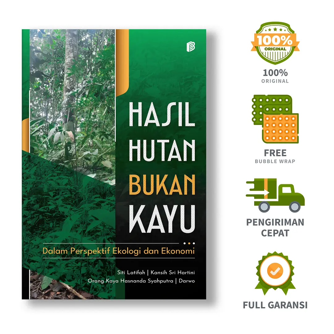 Hasil Hutan Bukan Kayu: Dalam Perspektif Ekologi dan Ekonomi - Siti Latifah, dkk.