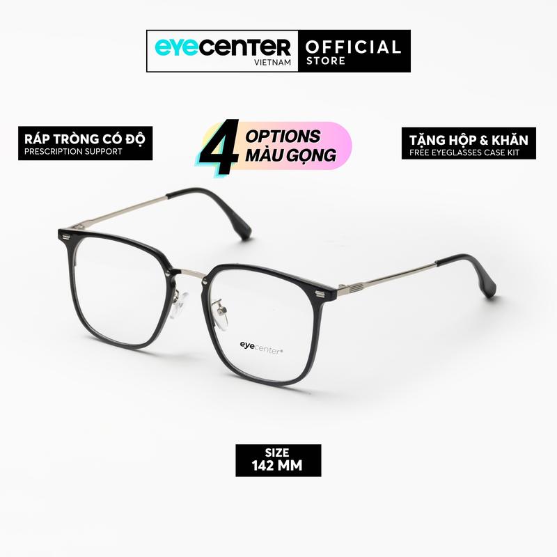B180 Gọng kính cận nam nữ chính hãng EYECENTER #B180 nhựa phối kim loại chống gỉ cao cấp nhập khẩu by Eye Center Vietnam