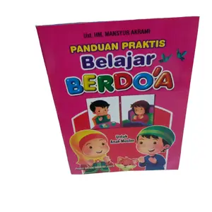 BUKU PANDUAN PRAKTIS BELAJAR BERDOA UNTUK ANAK MUSLIM