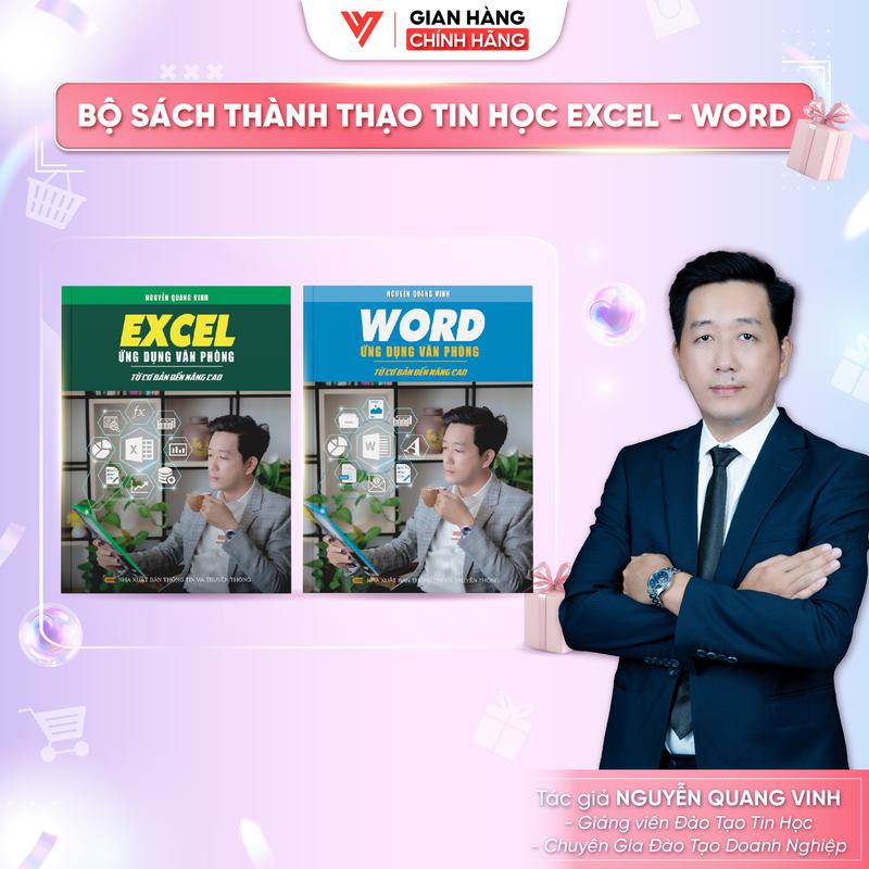 Combo 2 sách Excel và sách Word Ứng Dụng Văn Phòng Từ Cơ Bản Đến Nâng Cao - Nguyễn Quang Vinh