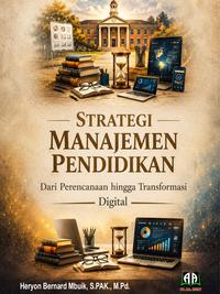 Gambar STRATEGI MANAJEMEN PENDIDIKAN: Dari Perencanaan Hingga Transformasional Digital dari Griya Pintar Rizky Kota Cilegon 1 Tokopedia