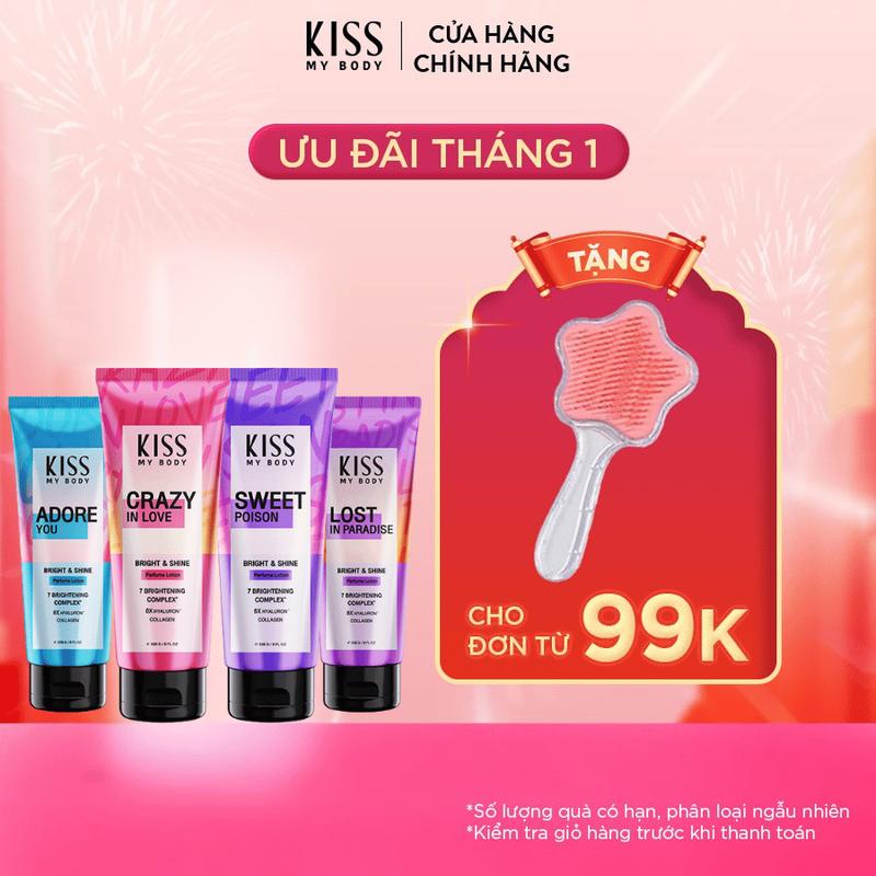 Sữa Dưỡng Trắng Da Toàn Thân Hương Nước Hoa KISS MY BODY Bright & Shine 226g - Sweet Poison Crazy In Love Adore You Lost in Paradise
