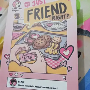 Novel Just Friend Right? By Regita Lenn Liu