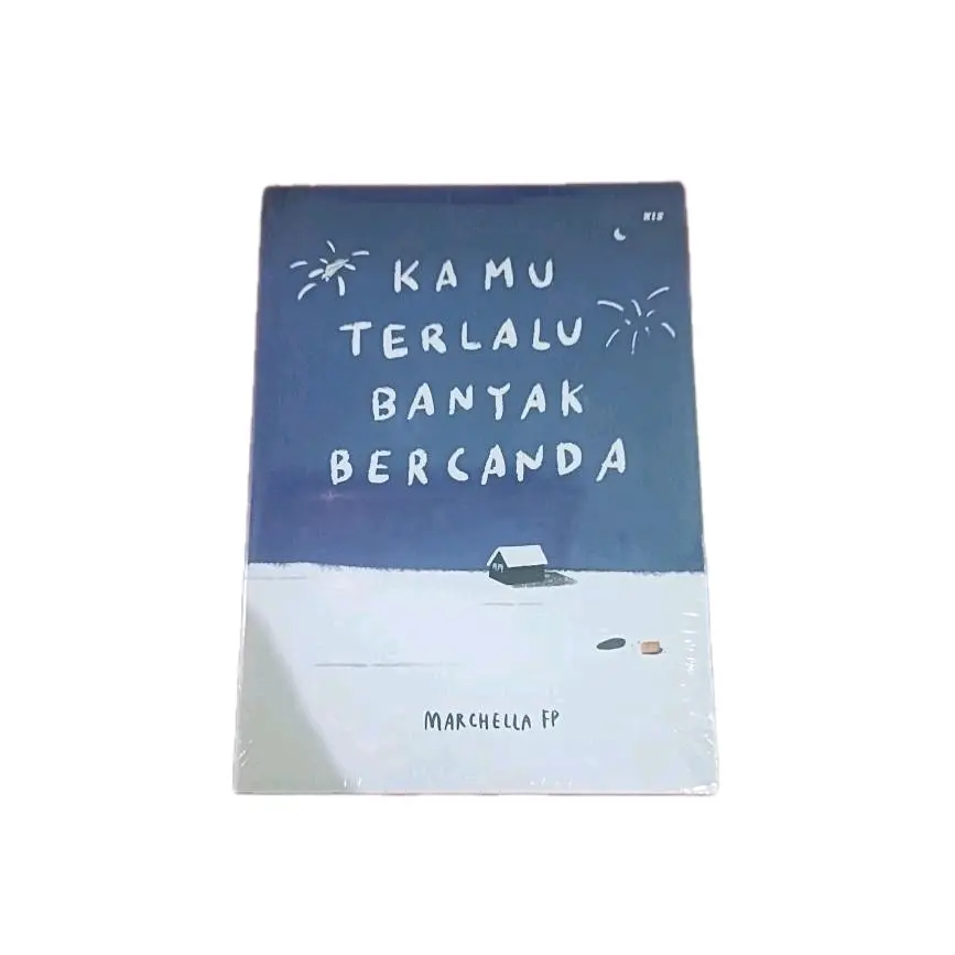 NOVEL KAMU TERLALU BANYAK BERCANDA