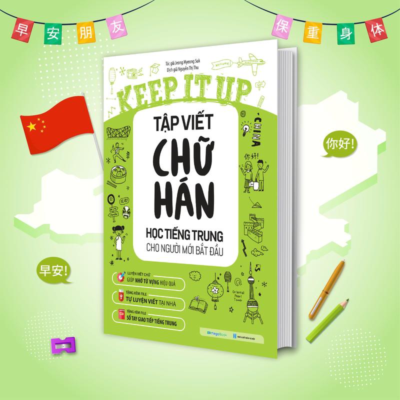 Sách Keep it up Tập viết chữ Hán – Học tiếng Trung cho người mới bắt đầu